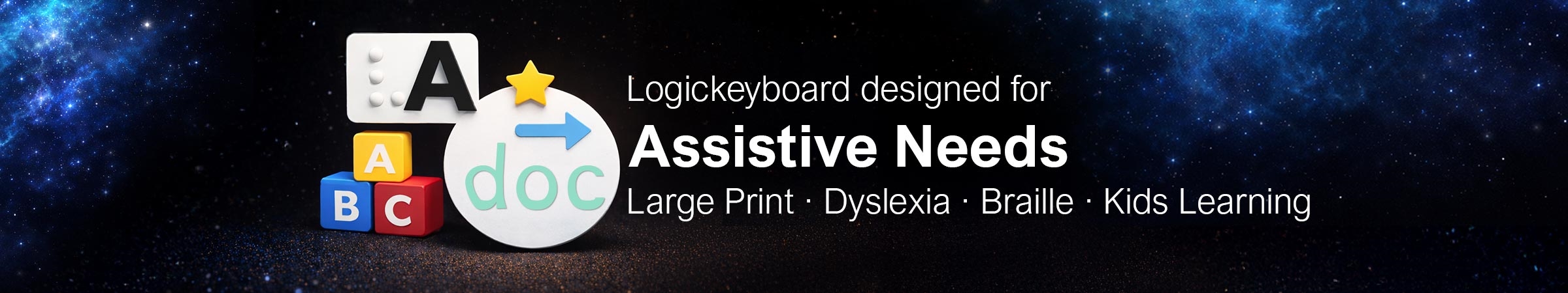 Assistive Keyboards for Both PC and Mac Enhance your computing experience with a Logickeyboard, thoughtfully designed for individuals with special needs.  Tailored to offer a user-friendly and accessible solution, our keyboards provide solutions carefully designed in collaboration with leading experts.