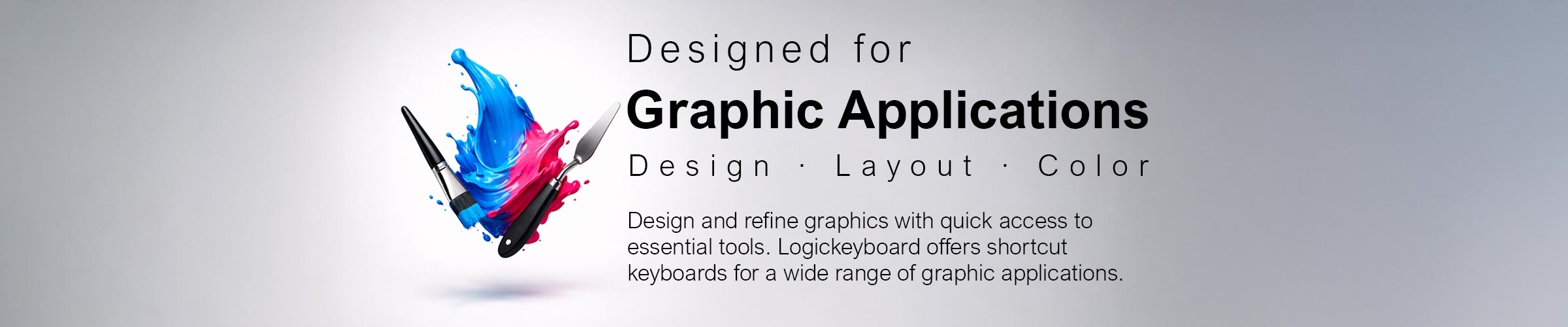 Shortcut Keyboards for Graphic Design Step into the world of visual excellence and unleash your creativity with a Logickeyboard Shortcut Keyboard, engineered to integrate effortlessly with your graphic designer software.  Designed with the discerning graphic artist in mind, our shortcut keyboard feature an intelligently organized layout with color-coded keys.